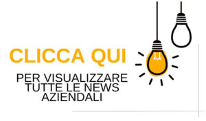 CLICCA QUI per visualizzare tutte le news aziendali